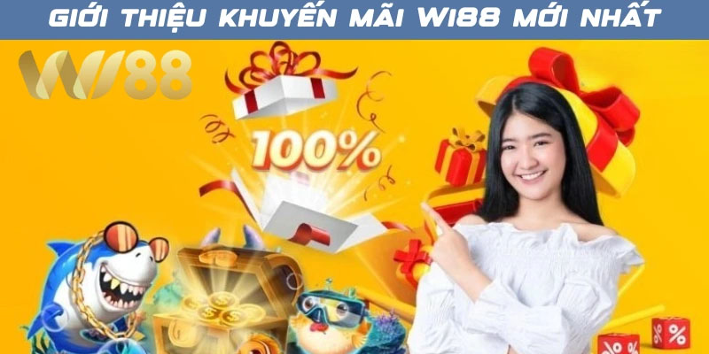 Giới thiệu khuyến mãi wi88 mới nhất