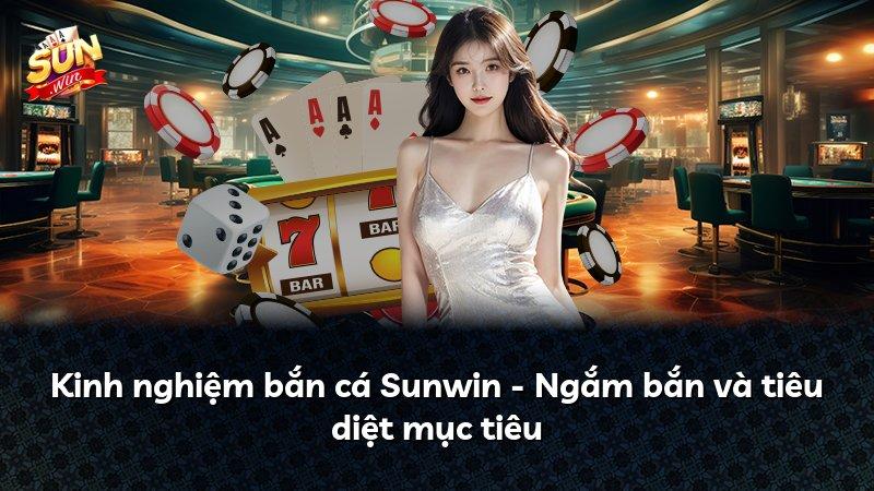 Chiến thuật khi chơi Bắn Cá Sunwin